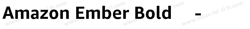 Amazon Ember Bold 下载字体转换